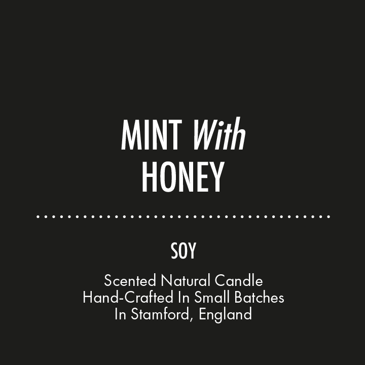Mint With Honey - Scented Soy Candle